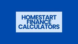 HomeStart Finance calculators