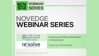 Novedge Webinar #108: Creating & Editing Site Models in Vectorworks with Resolve