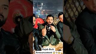 Rajab Butt Announcement  #viralvideo #youtubeshorts #shortsfeed #shorts ​⁠@rajabbutt94