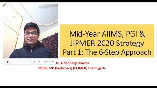 Mid Year AIIMS, PGI & JIPMER 2020 Strategy