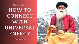 HOW to connect with UNIVERSAL ENERGY By SADHGRU | SADHGRU LATEST