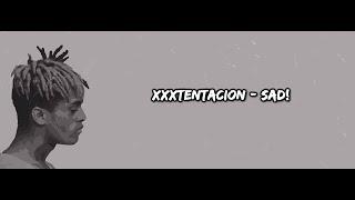 SAD! - XXXTENTACION (Lyrics Inglés // Español)