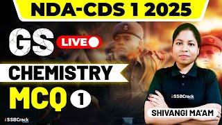 NDA & CDS 1 2025 Exam Chemistry Live - MCQ - Class 1