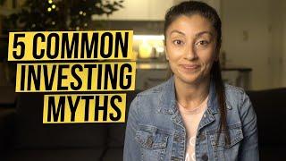 5 Common Investing Myths Debunked (+ Tips For Beginner Investors)