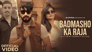 Badmasho Ka Raja (Official Video) | RK, Ayan Azeez | Rakhi Thakur | New Haryanvi Song 2025