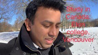 Why study in Eton college Vancouver, Canada? Study in Canada: Part 1