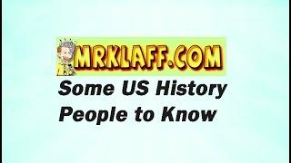 US History and APUSH Review - Random People to Know