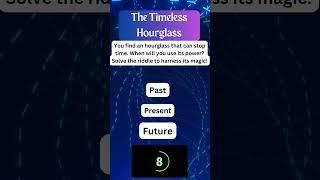 The Timeless Hourglass. Tricky Brain Teaser - Who Can Guess This?