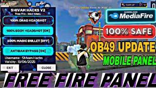 OB49 UPDATE MOBILE PANEL FREE FIRE  SHIVAM HACKS V2 | 1000% WARKING | 