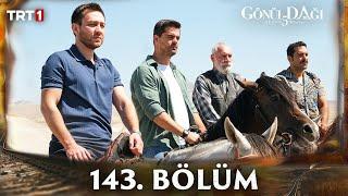 Gönül Dağ 143. Bölüm @trt1