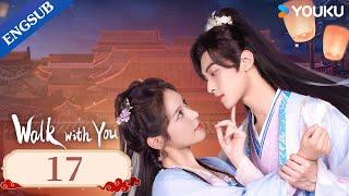 [Walk with You] EP17 | Revenge Romance Drama | Xu Zhenzhen / Lin Zehui | YOUKU