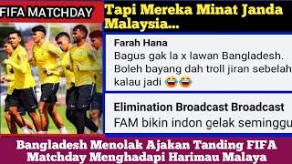 Komentar Lucu Fans Malaysia Saat Bangladesh Menolak Ajakan Tanding FIFA Matchday || Friendly Match