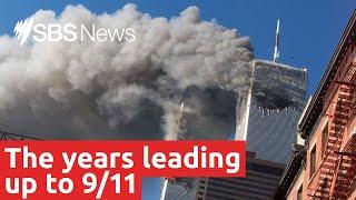The events that led to 9/11 | SBS News
