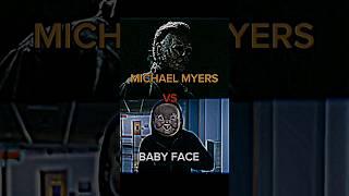 michael myers vs baby face