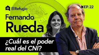 El verdadero poder del CNI, con Fernando Rueda - El Refugio EP. 22