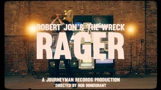 Robert Jon & The Wreck - "Rager" - Official Music Video