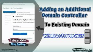 Windows Server 2025 : Adding an Additional Domain Controller to an Existing Domain