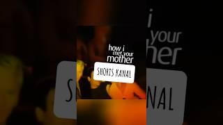 How i met your Mother  SHORTS KANAL #himym #shorts #sitcom #foryou #subscribe