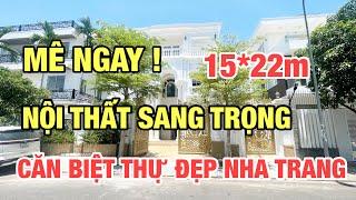 Biệt Thự Đẹp Nha Trang || Căn Biệt thự 330m2 15X22m View sông Quáng Trường Nội thất đẹp sang trọng.