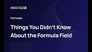 Things You Didn’t Know About the Formula Field in NocoDB