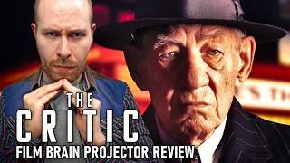 The Critic (2024, Ian McKellen) (REVIEW) | Projector | Has some critical problems