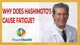 Why Does Hashimoto's Cause Fatigue?