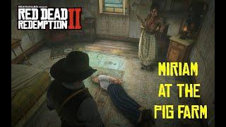 Red Dead Redemption 2 - Taking Miriam To The Pigfarm