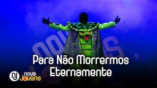 Nova Jovens: Para Não Morrermos Eternamente // Pr. Fredson Nascimento