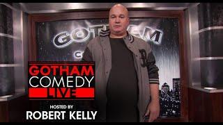 Robert Kelly and Big Jay Oakerson | Gotham Comedy Live