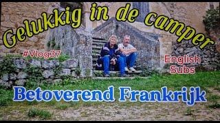 *Gelukkig in de camper* #Vlog37 Betoverend Frankrijk