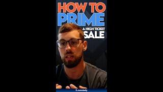 How to Prime a High Ticket Sale #reels  #shorts