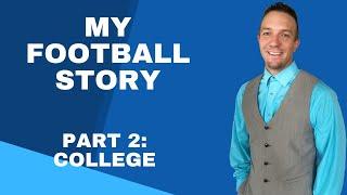 My College Football Experience with Coach Scott Fichter