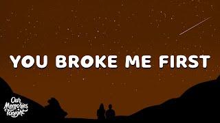 Tate McRae - you broke me first (Lyrics)