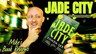 Jade City by Fonda Lee Book Review & Reaction | Surpasses The High Expectations It Had Going In