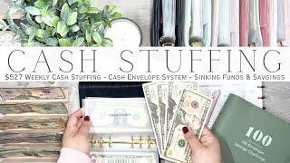 Cash Stuffing $527 | Weekly Cash Stuffing | Cash Envelope System | Sinking Funds & Savings