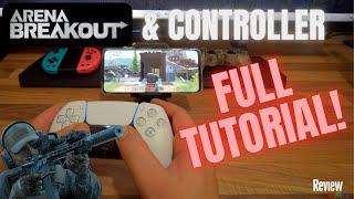 Play ARENA BREAKOUT with CONTROLLER  Ps/Xbox/Switch FULL TUTORIAL - Very Easy(no root/No PC/No Ban)