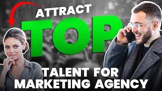 How To Find Contractors For An Agency | Attracting Top Talent For Your Digital Marketing Agency
