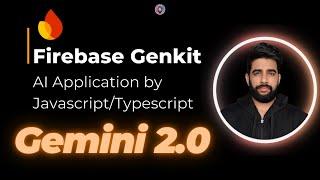 How to Use Gemini 2.0 with Firebase Genkit: Step-by-Step Tutorial 