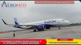 Aeromed Commercial Air Ambulance Available Anytime at Low Cost