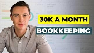 Build a $30K a Month Bookkeeping Business and Quit Your Day Job