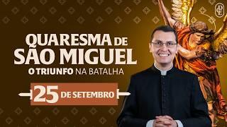 Quaresma de São Miguel - 25/09/2024