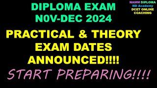 DIPLOMA NOV 2024 EXAM DATES ANNOUNCED |Diploma Theory Exam |Diploma Lab Exam |DCET Coaching