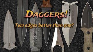 Daggers!  A Fixed Blade Collection:  Are Two Edges Better Than One?