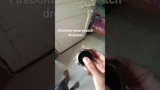 Fireboltt greanade drop test fail #smartwatch fireboltt