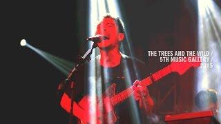 Trees & Wild (TTATW) | 5th Music Gallery