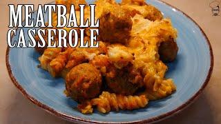 Meatball Casserole | COOK - Don't Be Lazy