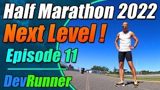 DevRunner: Half Marathon 2022 - Next Level! - Episode 11