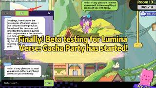 Finally! Beta testing for Lumina Verse: Gacha Party has started!