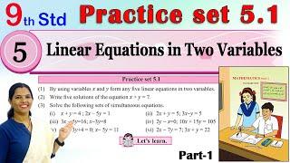 9th Maths 1 | Practice Set 5.1 | Algebra | Linear Equations in Two Variables | Chapter 5 | Part - 1