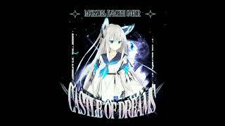 MXRGUEL x kayoshi x gveor "CASTLE OF DREAMS"